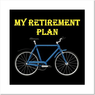 My Retirement Plan Posters and Art